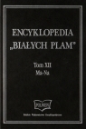 Encyklopedia Białych Plam Tom XII Ma-Na Tom XII
