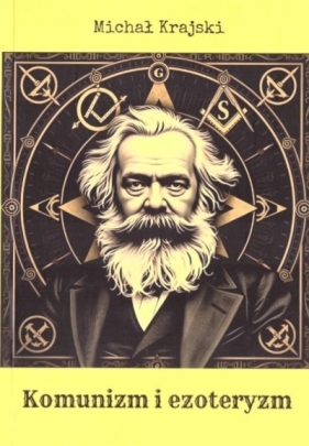 Komunizm i ezoteryzm - Michał Krajski