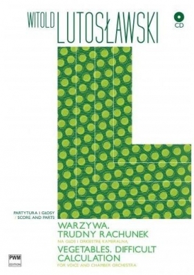 Warzywa. Trudny rachunek PWM - Witold Lutosławski