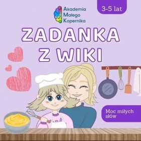 Zadanka z Wiki. Moc miłych słów - Opracowanie zbiorowe