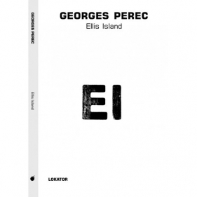 Ellis Island - Georges Perec