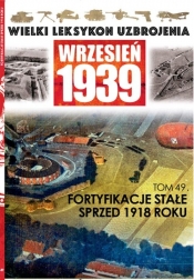 Fortyfikacje stałe sprzed 1918 roku - <br />