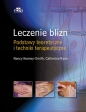 Leczenie blizn Podstawy teoretyczne i techniki terapeutyczne - Nancy Keeney-Smith, Cathy Ryan