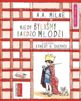 Wierszem napisane Kiedy byliśmy bardzo młodzi - A.A. Milne