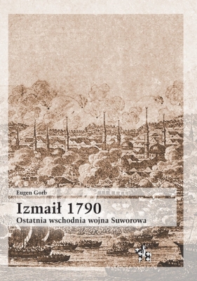 Izmaił 1790. - Eugen Gorb