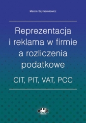 Reprezentacja i reklama w firmie a rozliczenia podatkowe - Marcin Szymankiewicz
