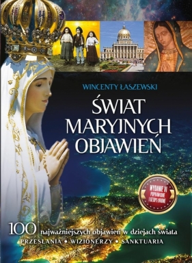 Świat Maryjnych Objawień - Wincenty Łaszewski