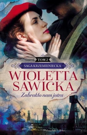 Zabrakło nam jutra - Wioletta Sawicka