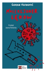 Kolekcjoner lęków - Goran Vojnović