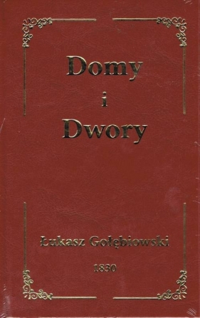 Domy i dwory - Gołębiowski Łukasz