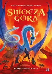 Smoczy świat. Smocza Góra. Tom 1 - Katie Tsang, Kevin Tsang
