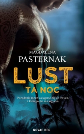 LUST. Ta noc - Magdalena Pasternak