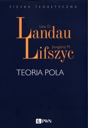 Teoria pola - Lifszyc Jewgienij M., Landau Lew D.