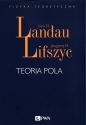 Teoria pola - Jewgienij M. Lifszyc, Lew D. Landau