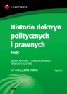 Historia doktryn politycznych i prawnych Testy Dubel Lech, Kostrubiec Jarosław, Ławnikowicz Grzegorz