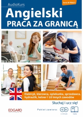 Angielski Praca za granicą + 2CD (OUTLET - USZKODZENIE) - Opracowanie zbiorowe
