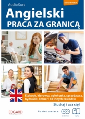 Angielski Praca za granicą + 2CD (OUTLET - USZKODZENIE) - Opracowanie zbiorowe