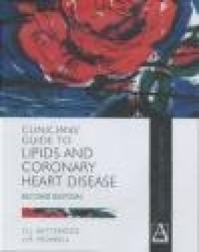 Clinicians'Guide to Lipids J.M. Morrell, John Betteridge, D. Betteridge