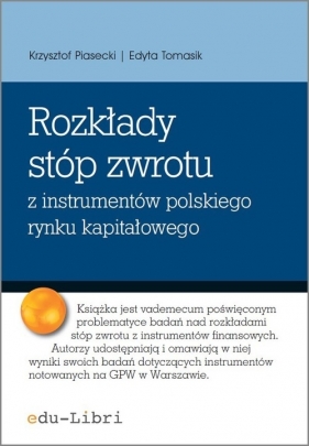 Rozkłady stóp zwrotu z instrumentów polskiego rynku kapitałowego - Piasecki Krzysztof, Tomasik Edyta