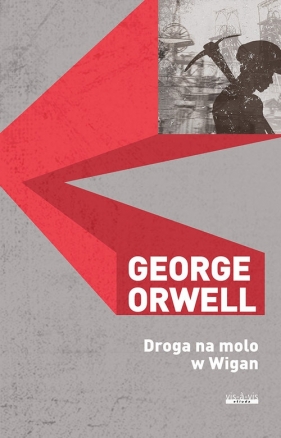 Droga na molo w Wigan - George Orwell