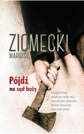 Pójdź Na Sąd Boży - Mariusz Ziomecki