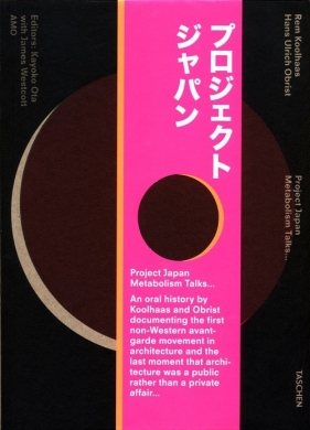 Koolhaas/Obrist Project Japan Metabolism Talks - Rem Koolhaas, Hans-Ulrich Obrist