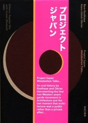 Koolhaas/Obrist Project Japan Metabolism Talks - Obrist Hans Ulrich, Koolhaas Rem