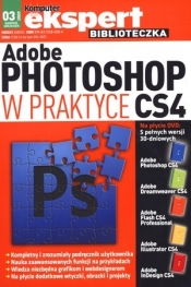 Komputer Świat. Ekspert 3/2009. Adobe Photoshop w praktyce CS4 + DVD - Alicja Żebruń (red.)