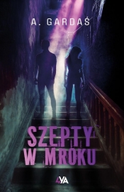 Szepty w mroku - A. Gardaś
