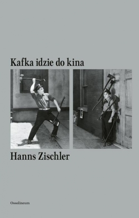Kafka idzie do kina - Zischler Hanns