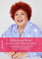 Pakiet Zrozum siebie, pokochaj siebie. Chcę być kochana tak jak chcę / Poczuj życie. Karty symboli - Katarzyna Miller