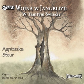 Wojna w Jangblizji Tom 1 W tamtym świecie (Audiobook) - Steur Agnieszka