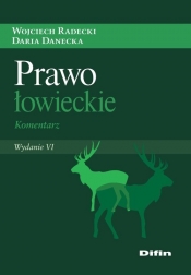 Prawo łowieckie - Radecki Wojciech, Danecka Daria