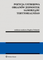 Pozycja ustrojowa organów jednostek samorządu terytorialnego