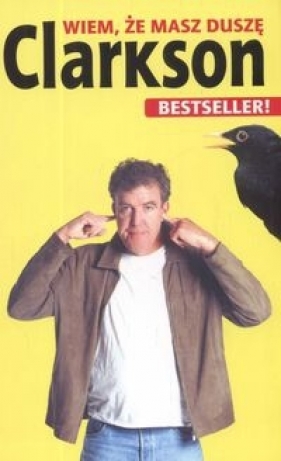 Wiem, że masz duszę - Jeremy Clarkson