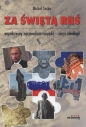 Za świętą Ruś - Michał Soska