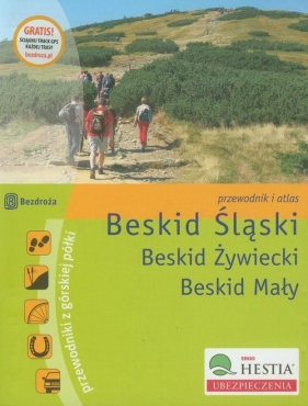 Beskid Śląski Beskid Żywiecki Beskid Mały Przewodnik i atlas - Figiel Natalia, Czerwiński Jan, Klimek Paweł