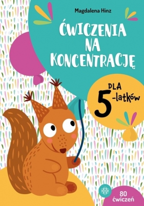 Ćwiczenia na koncentrację dla 5-latków - Hinz Magdalena