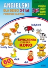 Angielski dla dzieci 3-7 lat Pierwsze słówka. Ćwiczenia z kurką Koko Piechocka-Empel Katarzyna