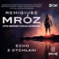 Echo z otchłani (Audiobook) - Remigiusz Mróz