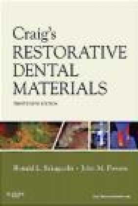 Craig's Restorative Dental Materials John M. Powers, Ronald L. Sakaguchi