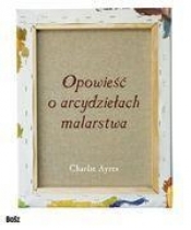 Opowieść o arcydziełach malarstwa