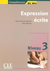 Expression écrite 3 Niveau B1/B1+ Livre - Mimran Reine, Sylvie Poisson-Quinton