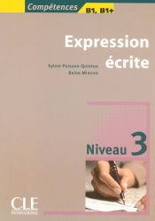 Expression écrite 3 Niveau B1/B1+ Livre - Mimran Reine, Poisson-Quinton Sylvie