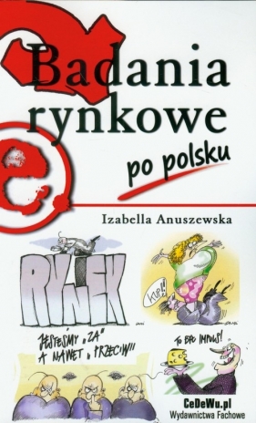 Badania rynkowe po polsku - Anuszewska Izabella
