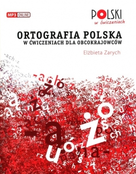 Ortografia polska w ćwiczeniach dla obcokrajowców - Zarych Elżbieta