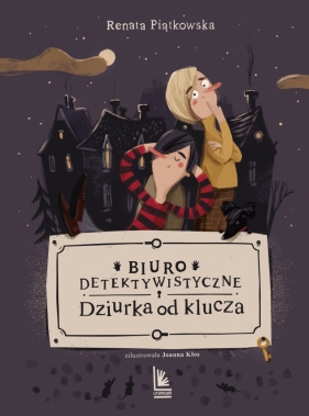 Biuro detektywistyczne. Dziurka od klucza. Tom 1 - Renata Piątkowska