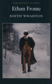 Ethan Frome - Wharton Edith