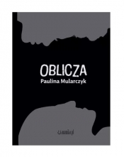Oblicza - Mularczyk Paulina 