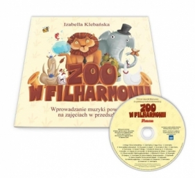 ZOO w filharmonii + CD - Opracowanie zbiorowe